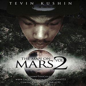 Tevin Kushin - The Man On Mars Volume 2